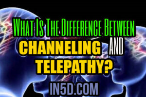 What Is The Difference Between Channeling And Telepathy?