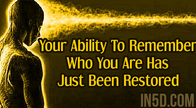 Your Ability To Remember Who You Are Has Just Been Restored