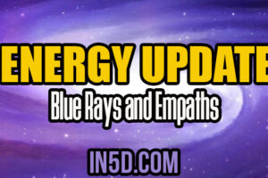 Energy Update – Blue Rays and Empaths
