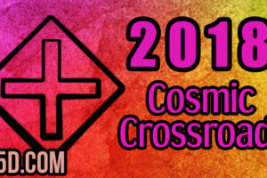 Cosmic Crossroads For 2018