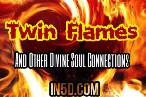 Twin Flames And Other Divine Soul Connections