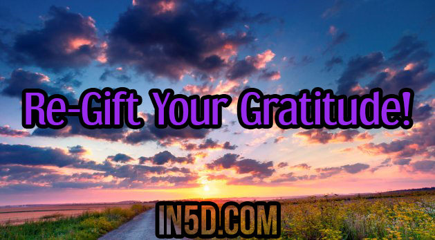 Re-Gift Your Gratitude!