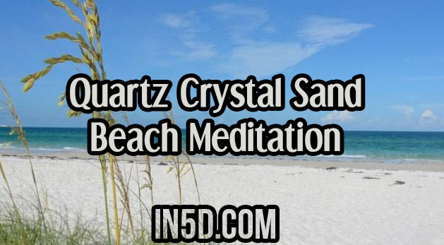 Quartz Crystal Sand Beach Meditation
