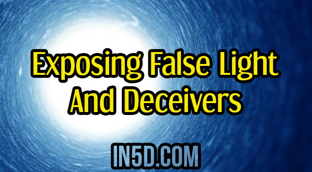 Authenticity Super Powers: Exposing False Light and Deceivers
