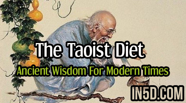 The Taoist Diet - Ancient Wisdom For Modern Times