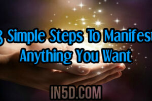 8 Simple Steps To Manifest Anything You Want