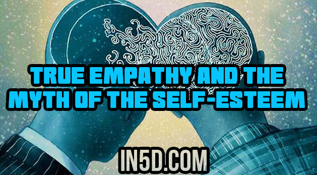 True Empathy And The Myth Of The Self-Esteem