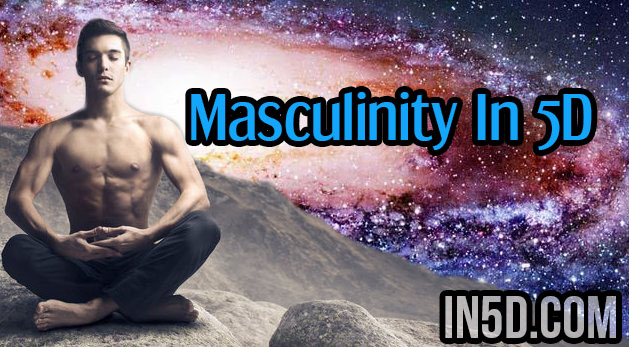 Masculinity In 5D