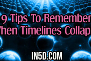 9 Tips To Remember When Timelines Collapse