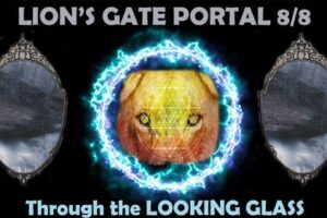 Lion’s Gate Portal 8/8: Through The Looking Glass 3D To 5D