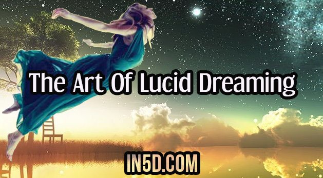 The Art Of Lucid Dreaming