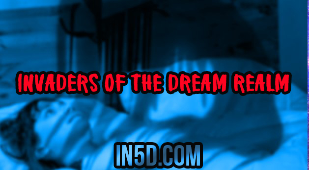 Invaders Of The Dream Realm