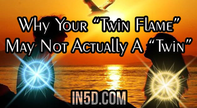 Why Your “Twin Flame” May Not Actually A “Twin”