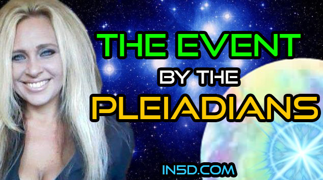 The Event By The Pleiadians
