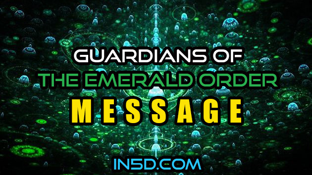 Message From The Guardians Of The Emerald Order