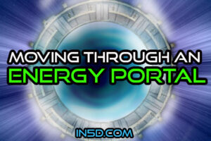 Moving Through An Energy Portal