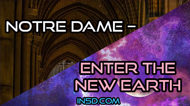 Notre Dame – Enter The New Earth