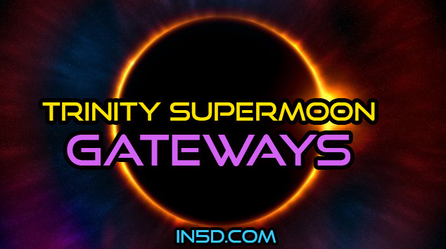 Trinity Supermoon Gateways