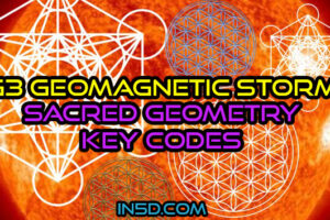 G3 Geomagnetic Storm Is Bringing Sacred Geometry Key Codes