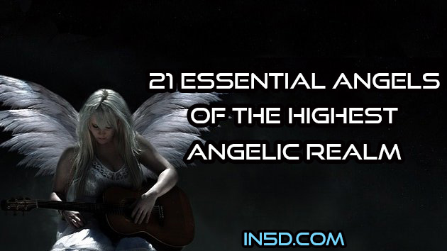 21 Essential Angels Of The Highest Angelic Realm