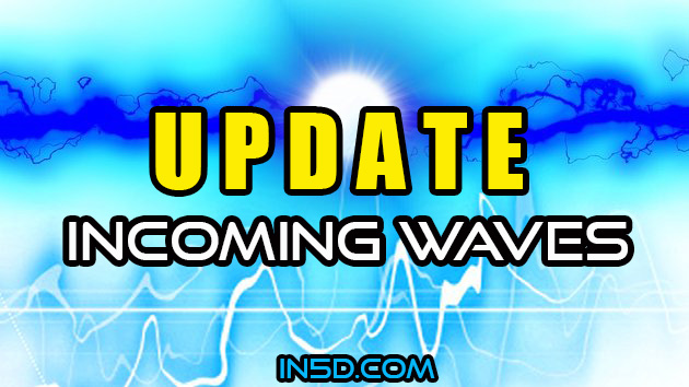 UPDATE: Incoming Waves