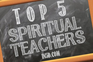 Top 5 Spiritual Teachers