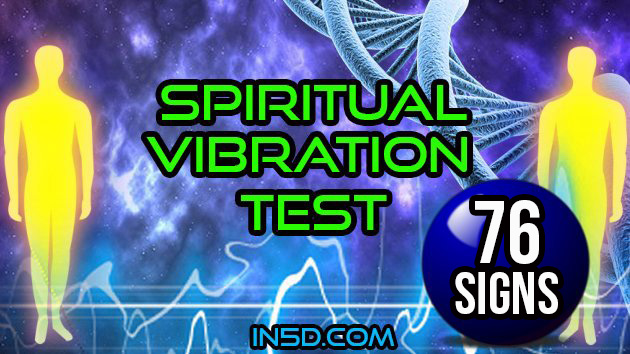 76 Signs - Take The Spiritual Vibration Test!
