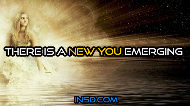 There Is A New You Emerging
