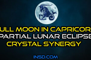 Full Moon In Capricorn, Partial Lunar Eclipse Crystal Synergy