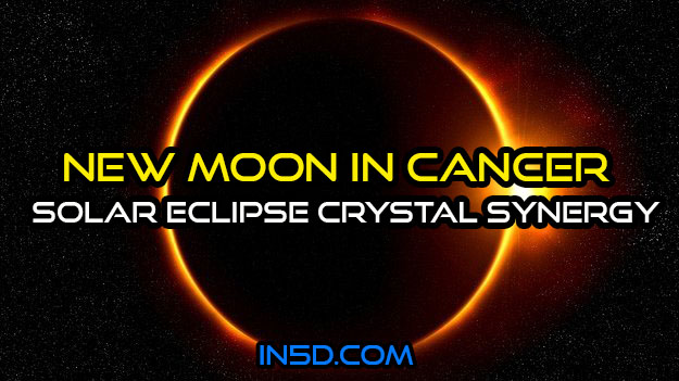 New Moon in Cancer, Solar Eclipse Crystal Synergy