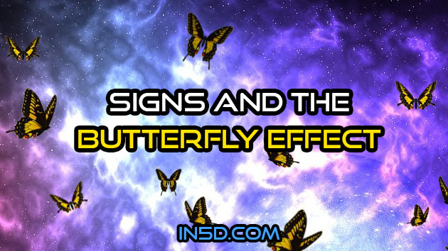 Signs & The Butterfly Effect