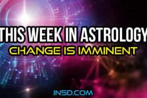 This Week In Astrology – Change Is Imminent