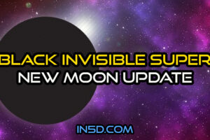 Black Invisible Super New Moon Update