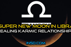 Super New Moon In Libra: Healing Karmic Relationships