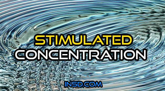 Stimulated Concentration