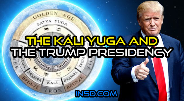 The Kali Yuga And The Trump Presidency
