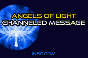 Angels Of Light Channeled Message