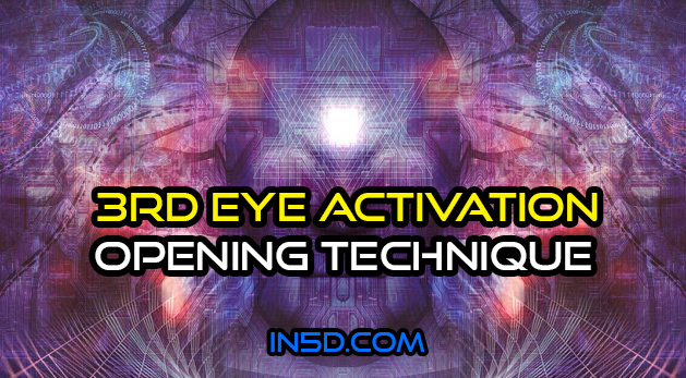 Powerful 3rd Eye Activation Opening Technique