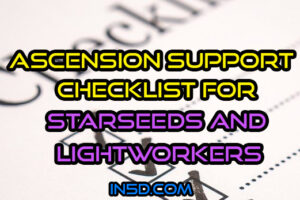 Ascension Support Checklist For Starseeds And Lightworkers