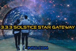 Solstice Star Gateway – Opening  Up The 3.3.3