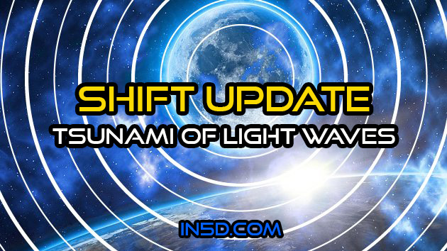 Shift Update - Tsunami Of Light Waves