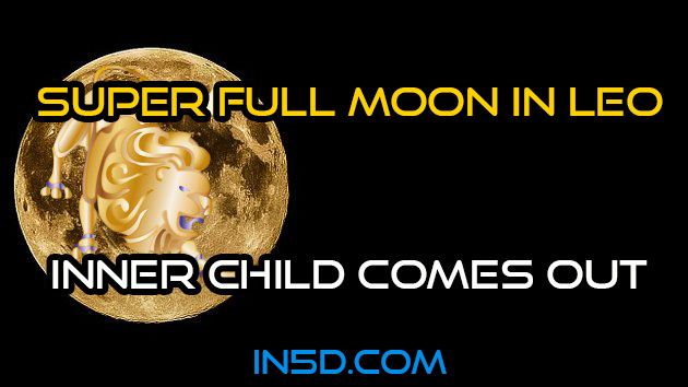 Super Full Moon In Leo: Inner Child Comes Out