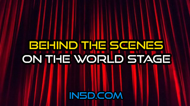 Behind the Scenes On The World Stage