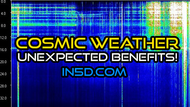 Cosmic Weather- Unexpected Benefits!
