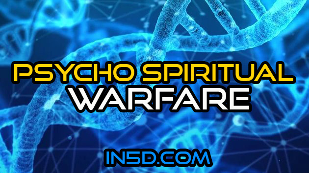 Psycho Spiritual Warfare