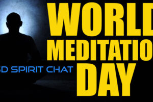 In5D Spirit Chat – World Meditation Day