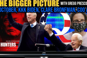 The BIGGER Picture with Gregg Prescott – Red October, Lying Clare Bronfman