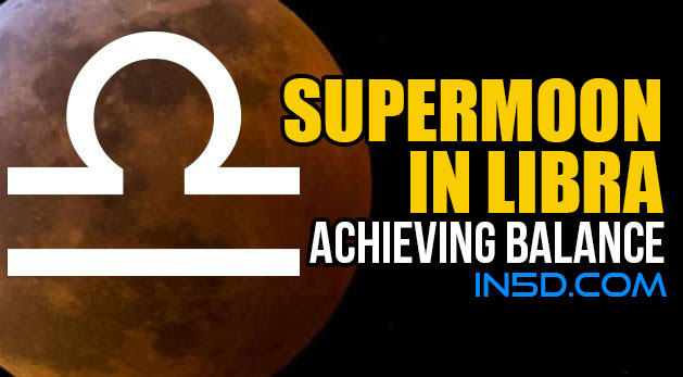 Supermoon In Libra March 28/29, 2021: Achieving Balance; Unity