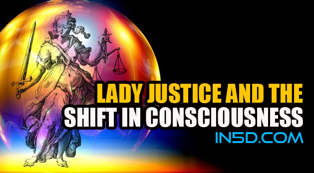 Lady Justice And The Shift In Consciousness