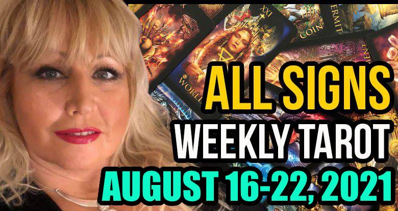 Weekly Tarot Card Reading August 16-22, 2021 by Alison Janes All Signs  In5D Free Weekly Tarot PsychicAlly Astrology